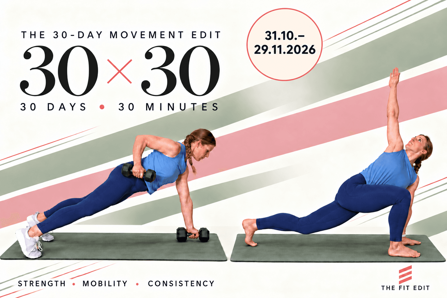 The Fit Edit 30×30 Challenge: Renegade Row und World's Greatest Stretch – 30 Tage, 30 Minuten Bewegung.
